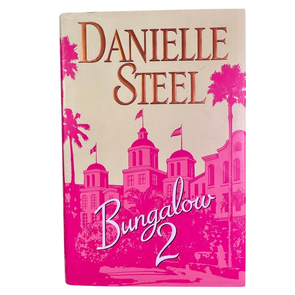 Bungalow 2 by Danielle Steel - 2007